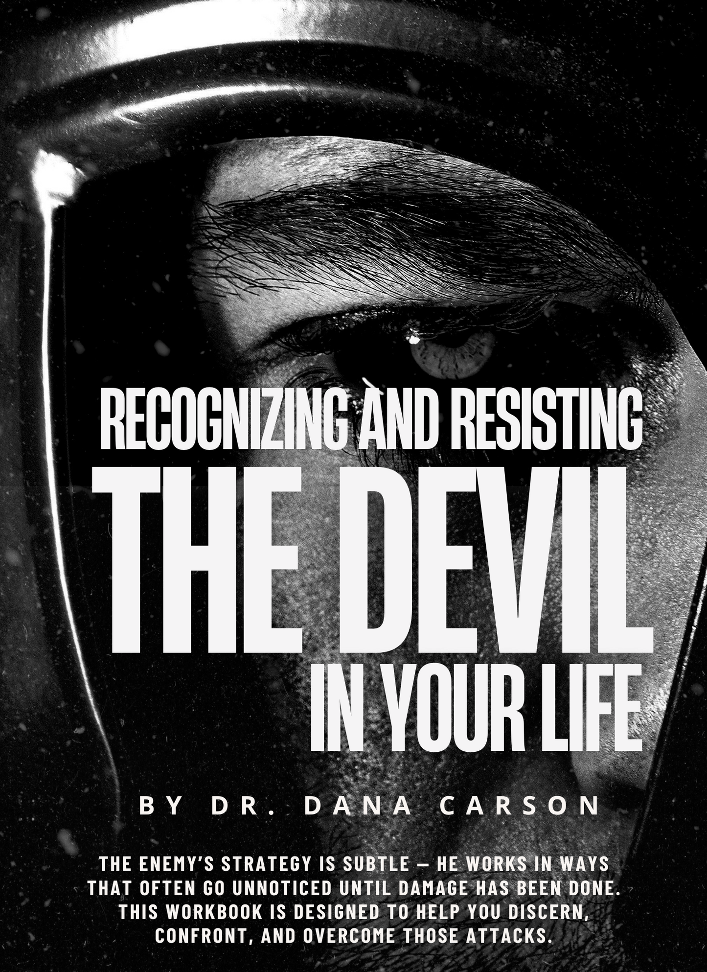 Recognizing and Resisting the Devil in Your Life