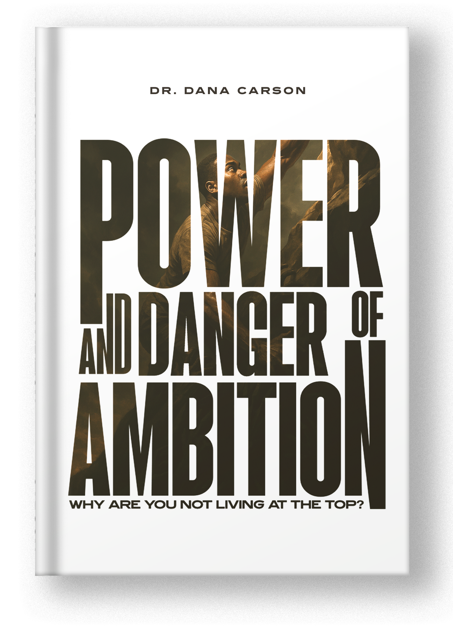 The Power and the Danger of Ambition