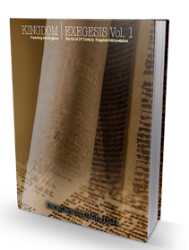 Kingdom Exegesis - Volume 1