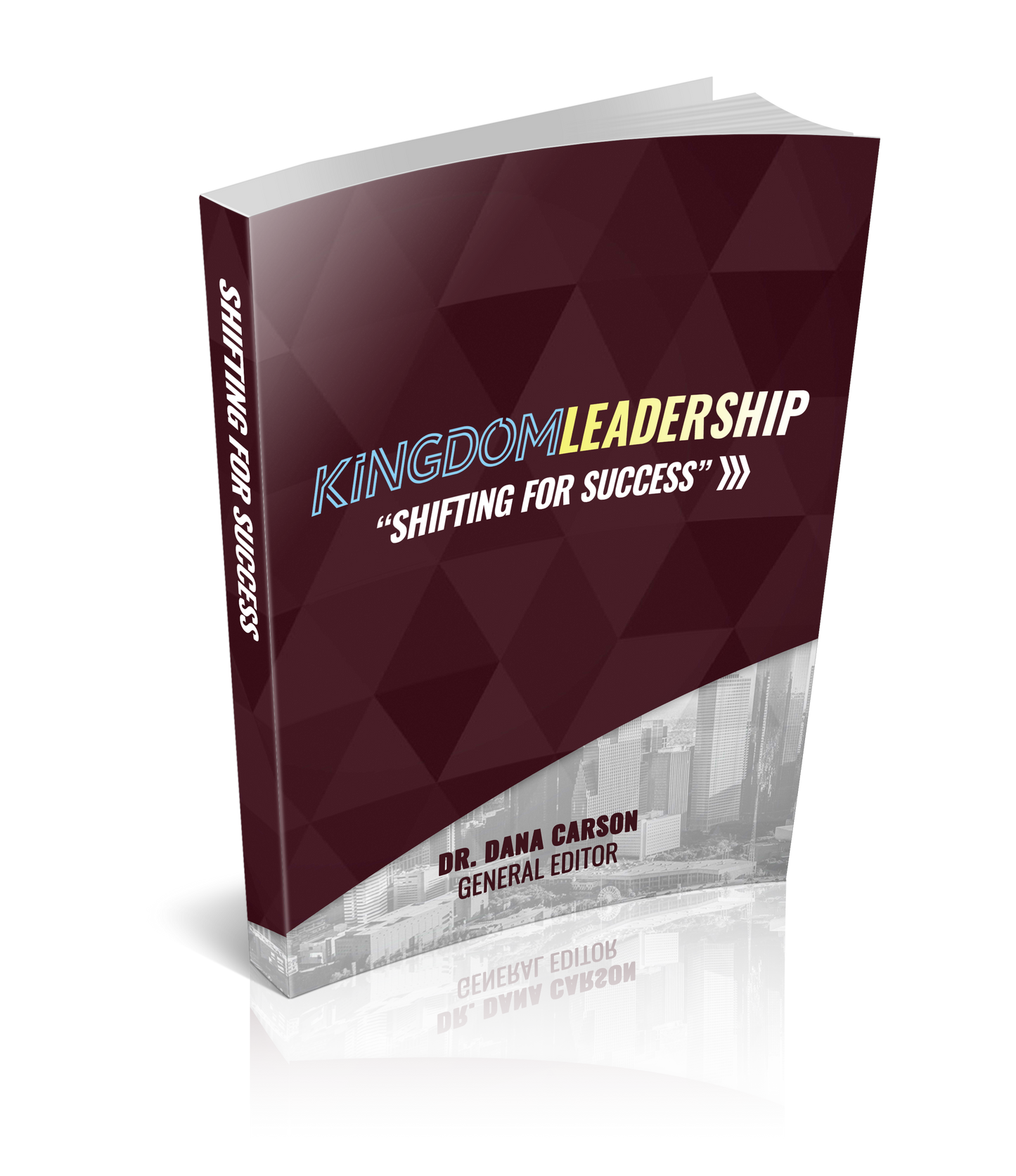 Kingdom Leadership 2021 Symposium Handbook - Shifting for Success