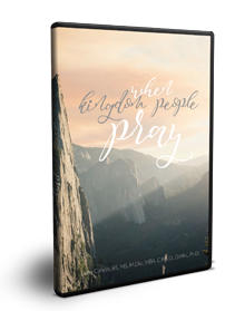 When Kingdom People Pray Series