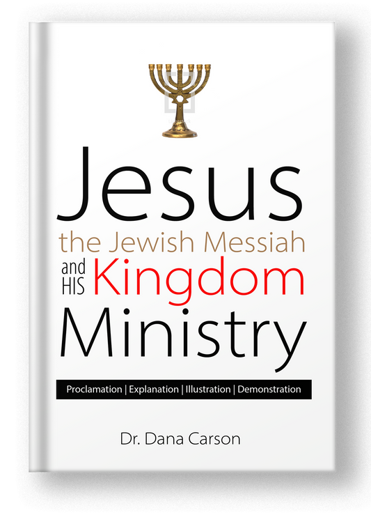 Jesus the Jewish Messiah and His Kingdom Ministry