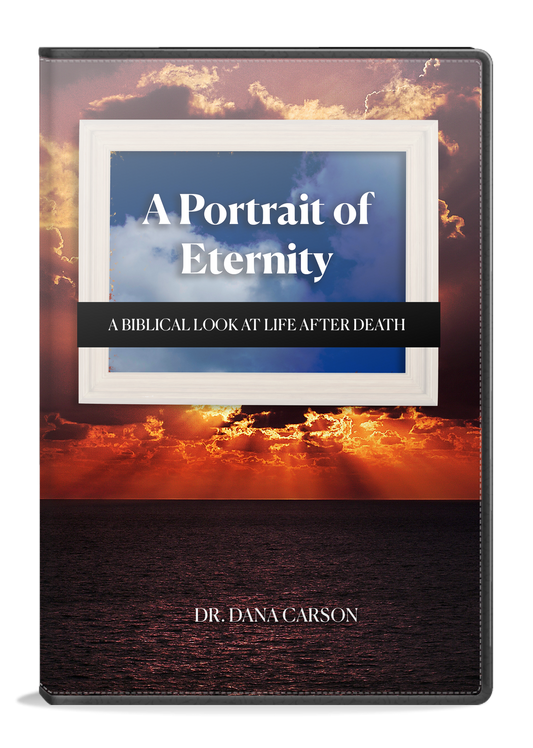 A Portrait of Eternity: A Biblical Look at Life After Death