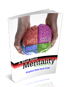 A Must Have Mentality Kingdom Bible Study Guide