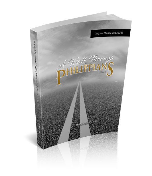 A Walk Through Philippians Volume 3 Kingdom Bible Study Guide