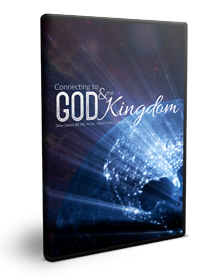 Connecting to God & the Kingdom Series