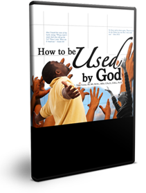 How to Be Used by God Series