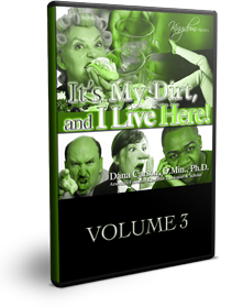 It's My Dirt and I Live Here! Vol. 3 Series