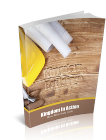 Kingdom Building Kingdom Bible Study Guide