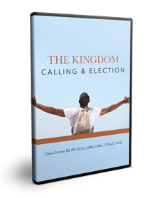 The Kingdom: Calling & Election Series