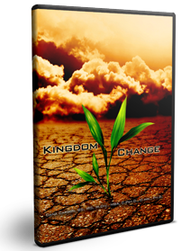 Kingdom Change: Transforming Your Life for the Greater Series