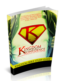 Kingdom Confidence Kingdom Bible Study Guide