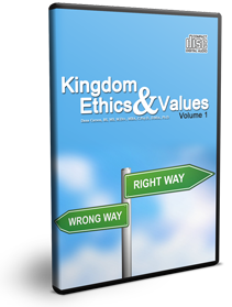 Kingdom Ethics & Values Vol. 1 Series