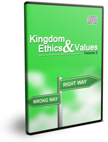 Kingdom Ethics & Values Vol. 2 Series