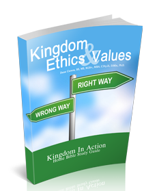 Kingdom Ethics & Values Vol. 1 Kingdom Bible Study Guide
