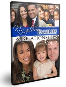 Kingdom Families & Relationships Vol. 2 Series