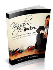 Kingdom Hijacked: Things That Mess Up Your Life Kingdom Bible Study Guide