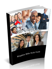 The Kingdom in the Marketplace Kingdom Bible Study Guide