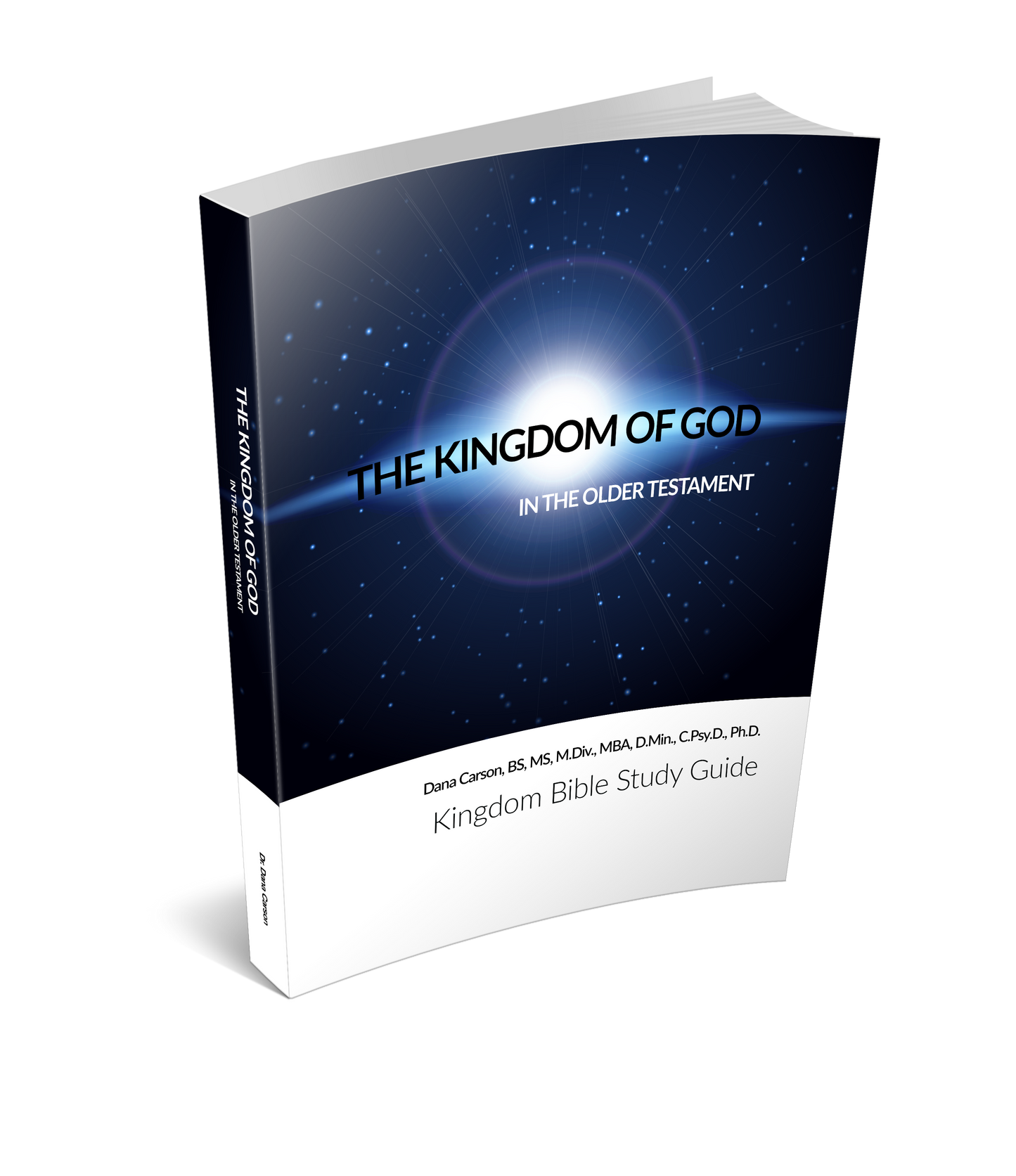 The Kingdom of God in the Older Testament Kingdom Bible Study Guide