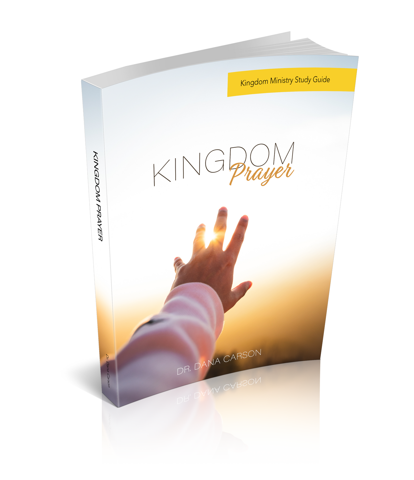 Kingdom Prayer Kingdom Ministry Study Guide