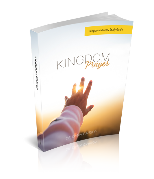 Kingdom Prayer Kingdom Ministry Study Guide