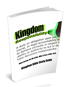 Kingdom Responsibility Kingdom Bible Study Guide