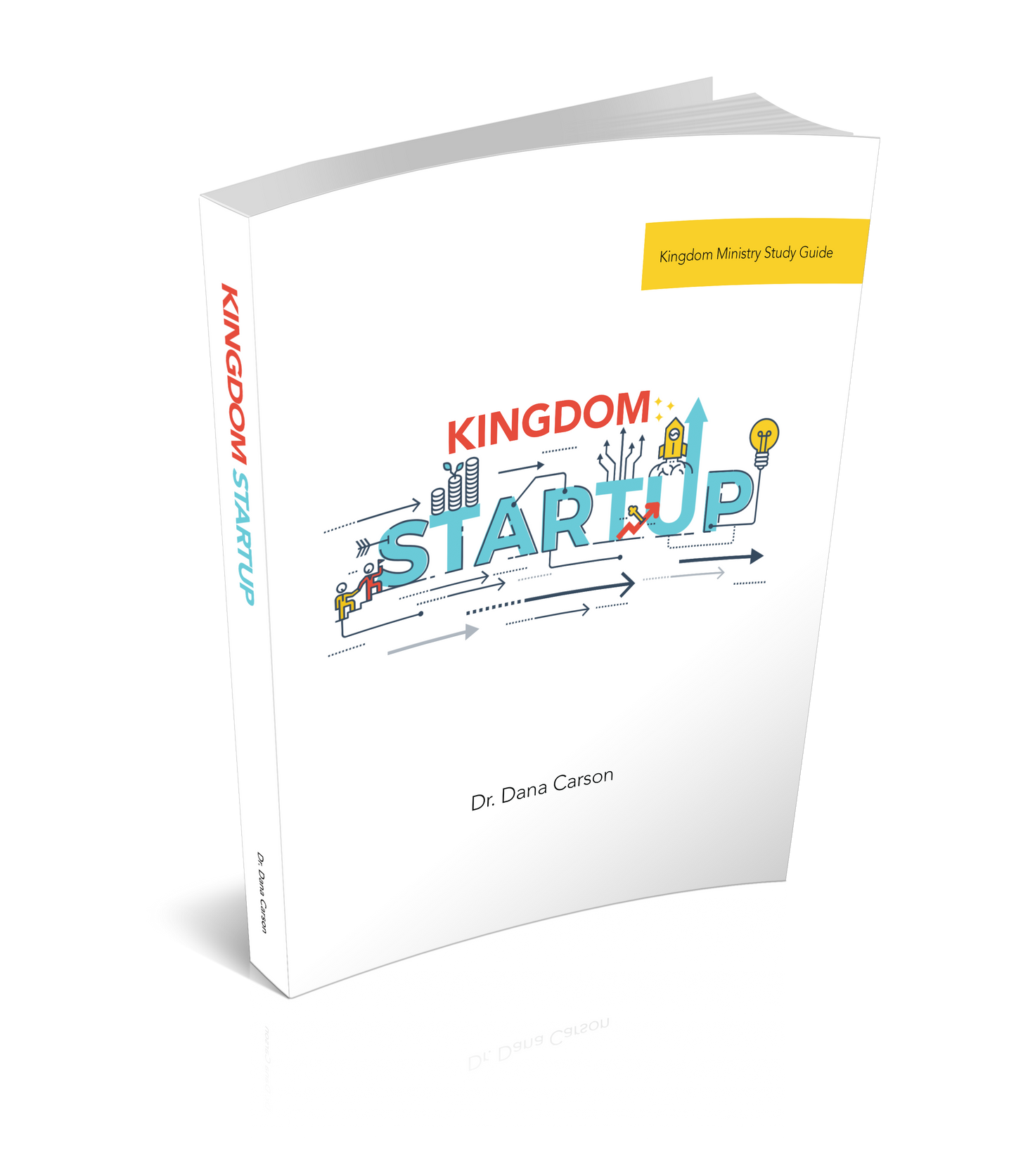 Kingdom Startup Kingdom Bible Study Guide
