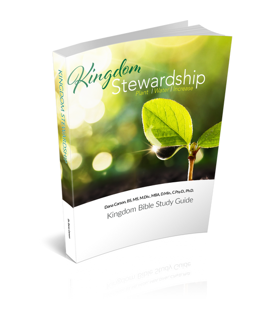 Kingdom Stewardship Kingdom Bible Study Guide (2018)