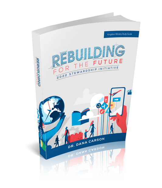 Rebuilding for the Future Kingdom Bible Study Guide