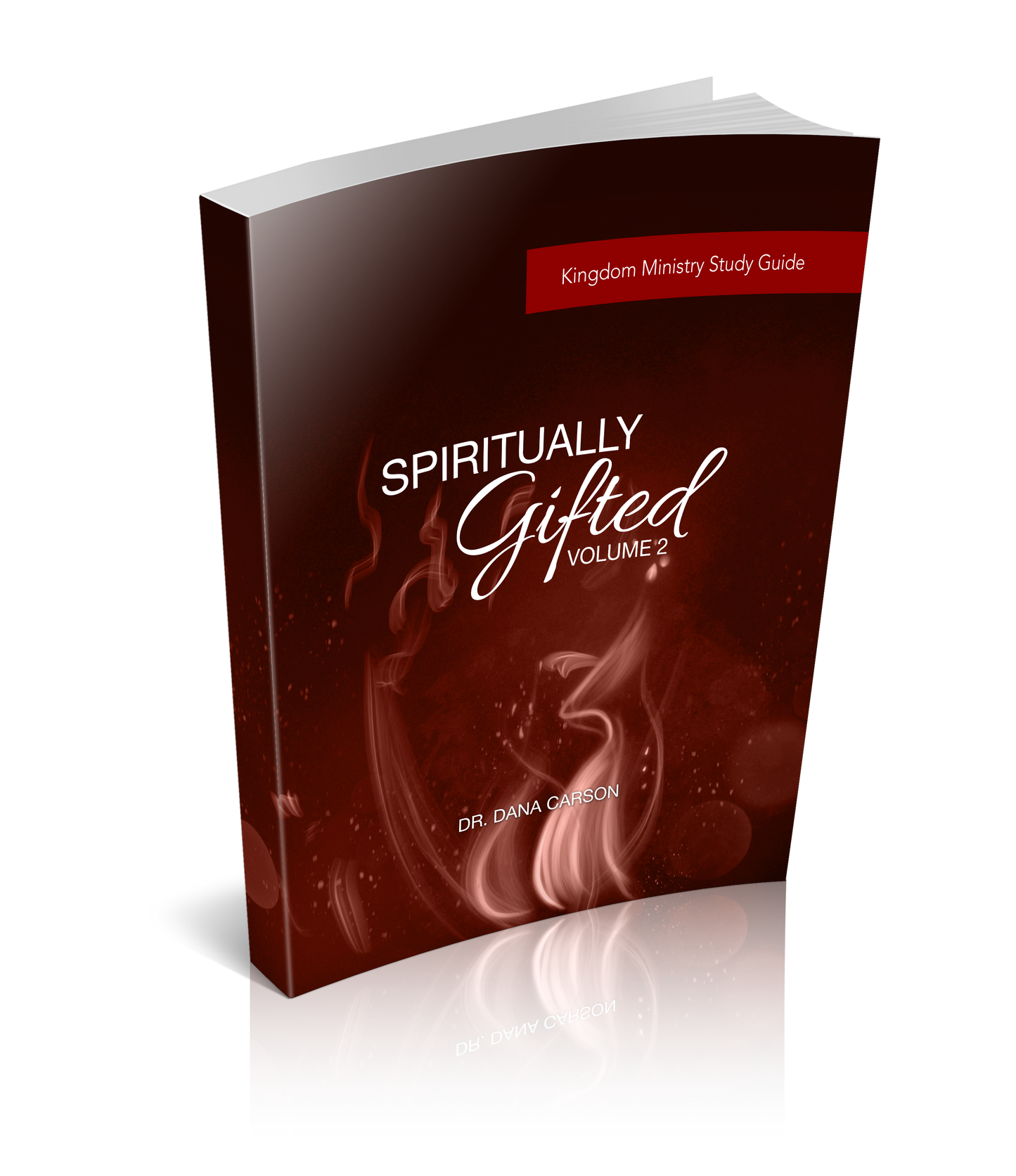 Spiritually Gifted Volume 2 Kingdom Bible Study Guide