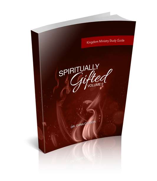 Spiritually Gifted Volume 2 Kingdom Bible Study Guide