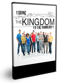Taking the Kingdom to the Community Series