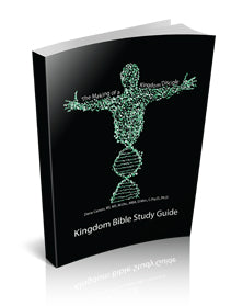 The Making of a Kingdom Disciple Kingdom Bible Study Guide