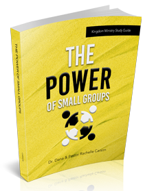 The Power of Small Groups Kingdom Bible Study Guide